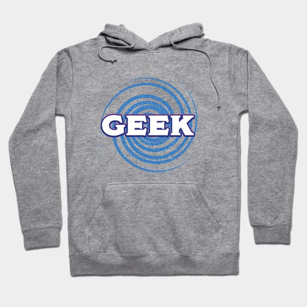 GEEK Hoodie by nickemporium1